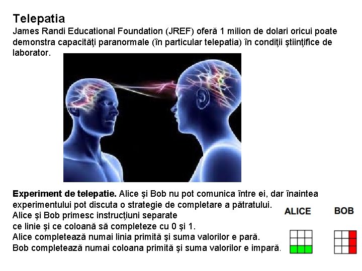 Telepatia James Randi Educational Foundation (JREF) oferă 1 milion de dolari oricui poate demonstra