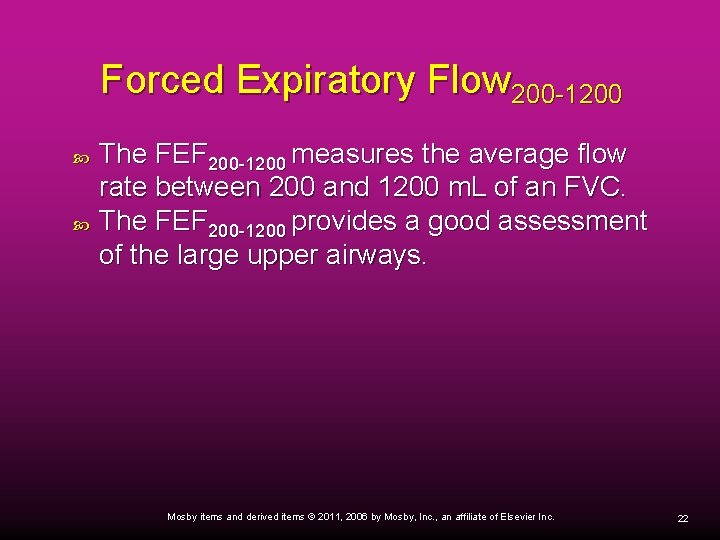 Forced Expiratory Flow 200 -1200 The FEF 200 -1200 measures the average flow rate
