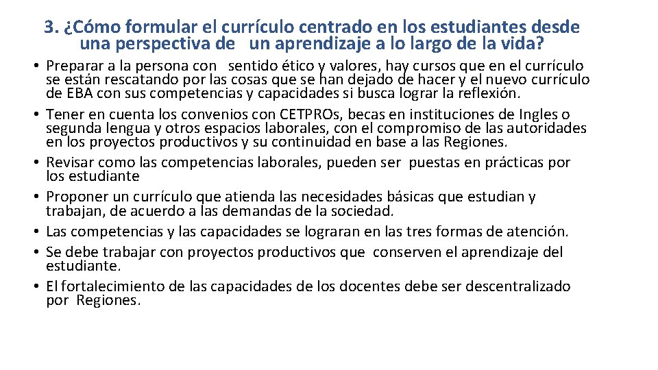 3. ¿Cómo formular el currículo centrado en los estudiantes desde una perspectiva de un