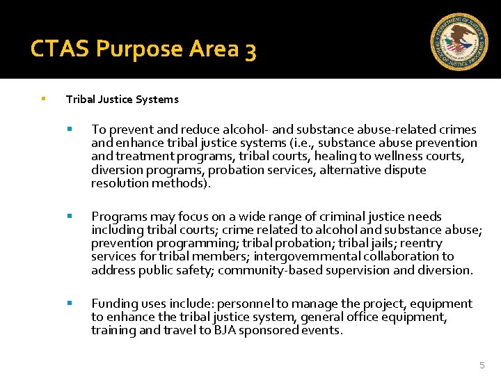 CTAS Purpose Area 3 Tribal Justice Systems To prevent and reduce alcohol- and substance