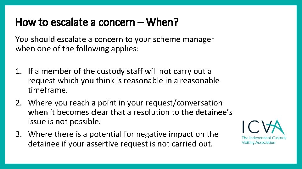 How to escalate a concern – When? You should escalate a concern to your How to escalate a concern – When? You should escalate a concern to your