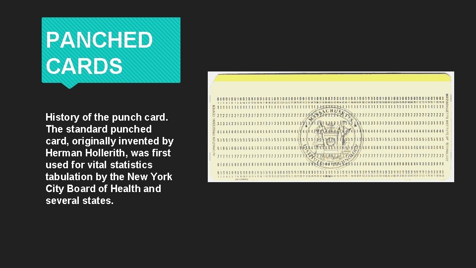 PANCHED CARDS History of the punch card. The standard punched card, originally invented by