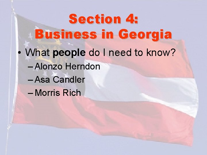 Section 4: Business in Georgia • What people do I need to know? –