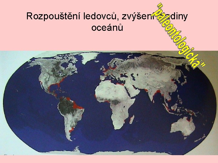 Rozpouštění ledovců, zvýšení hladiny oceánů 