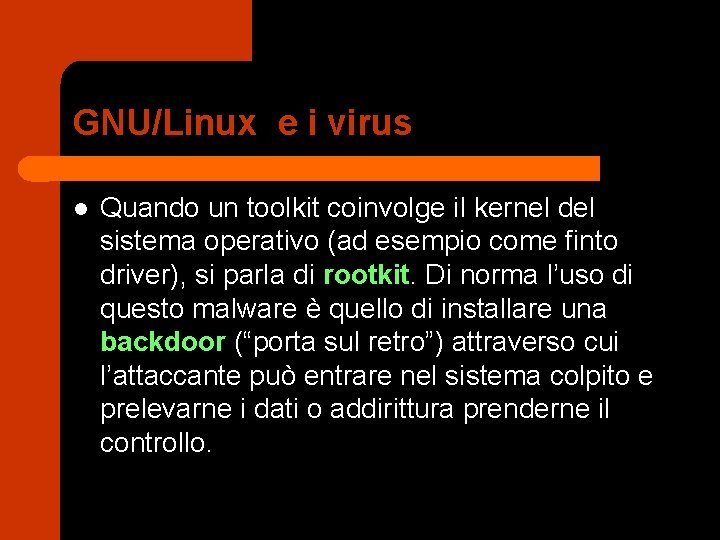 GNU/Linux e i virus l Quando un toolkit coinvolge il kernel del sistema operativo