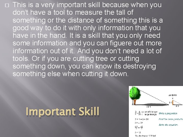 � This is a very important skill because when you don’t have a tool