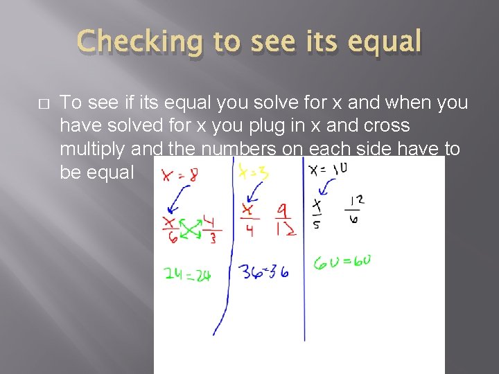 Checking to see its equal � To see if its equal you solve for