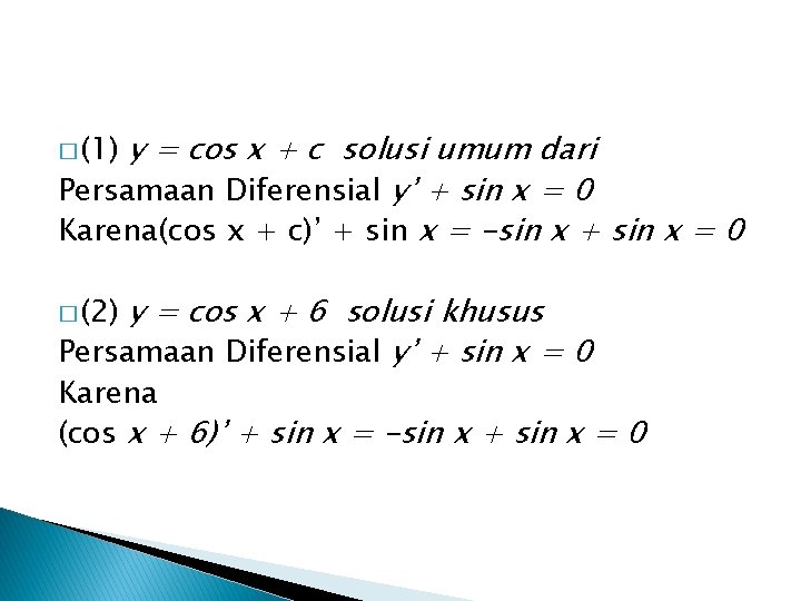 y = cos x + c solusi umum dari Persamaan Diferensial y’ + sin