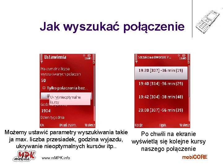 Jak wyszukać połączenie Możemy ustawić parametry wyszukiwania takie Po chwili na ekranie ja max.