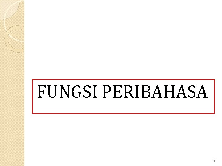 FUNGSI PERIBAHASA 30 