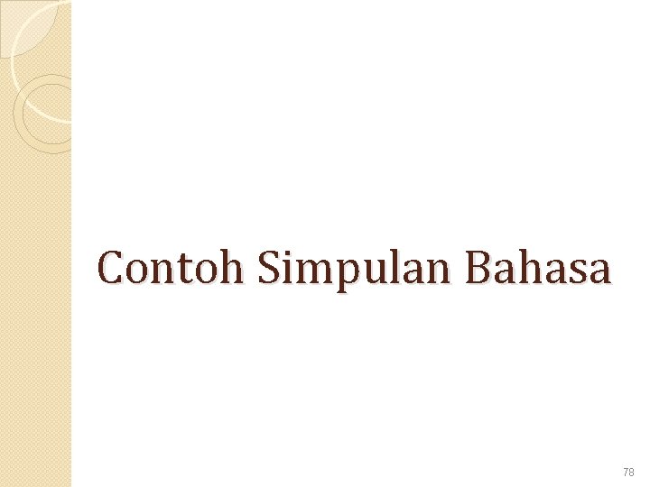 Contoh Simpulan Bahasa 78 