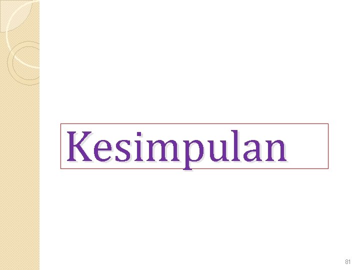 Kesimpulan 81 