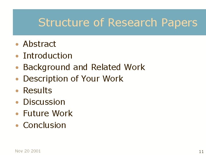 Structure of Research Papers • Abstract • Introduction • Background and Related Work •