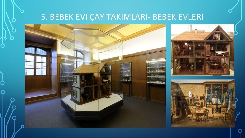 5. BEBEK EVI ÇAY TAKIMLARI- BEBEK EVLERI 