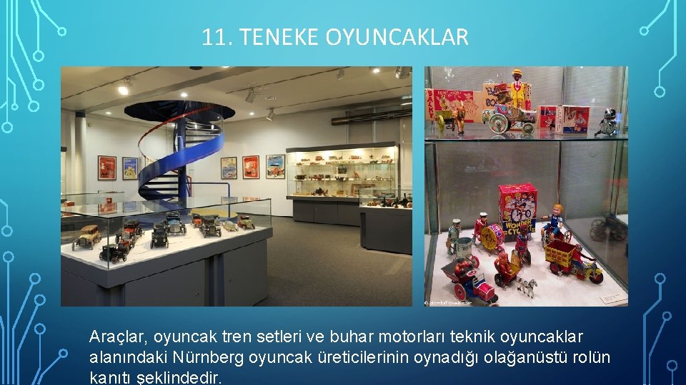 11. TENEKE OYUNCAKLAR Araçlar, oyuncak tren setleri ve buhar motorları teknik oyuncaklar alanındaki Nürnberg