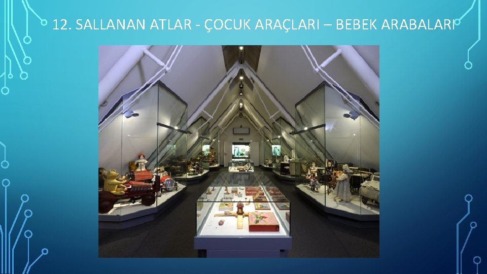 12. SALLANAN ATLAR - ÇOCUK ARAÇLARI – BEBEK ARABALARI 