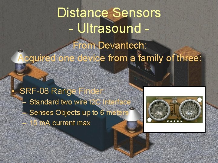 Distance Sensors - Ultrasound From Devantech: Acquired one device from a family of three: