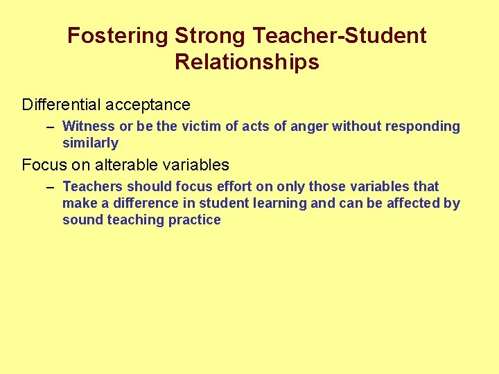 Fostering Strong Teacher-Student Relationships Differential acceptance – Witness or be the victim of acts