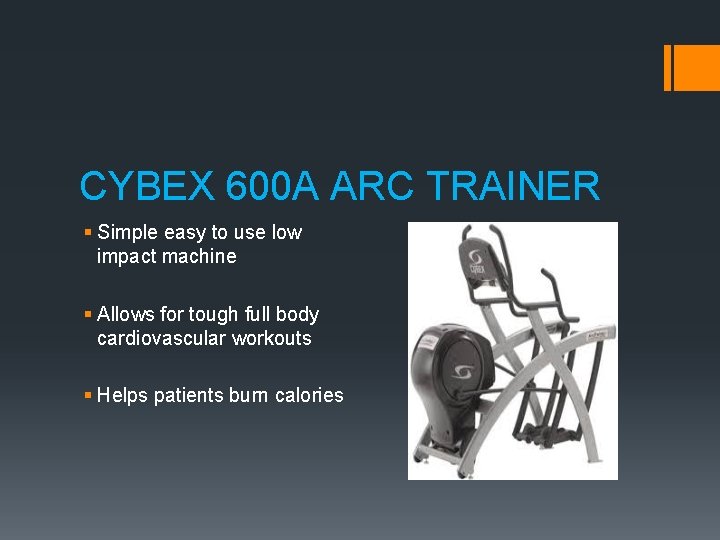CYBEX 600 A ARC TRAINER § Simple easy to use low impact machine §