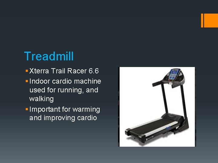 Treadmill § Xterra Trail Racer 6. 6 § Indoor cardio machine used for running,