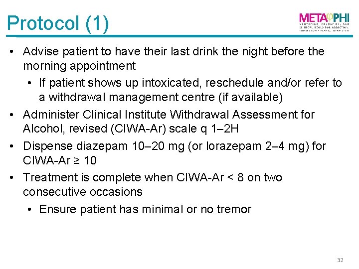 Protocol (1) • Advise patient to have their last drink the night before the