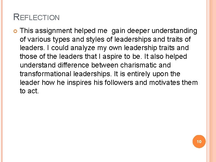 REFLECTION This assignment helped me gain deeper understanding of various types and styles of