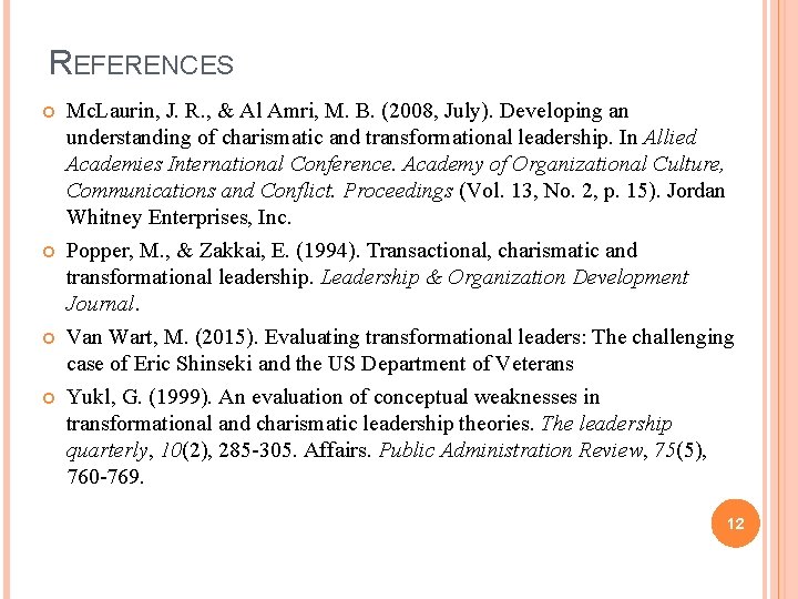 REFERENCES Mc. Laurin, J. R. , & Al Amri, M. B. (2008, July). Developing