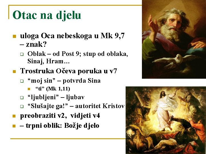 Otac na djelu n uloga Oca nebeskoga u Mk 9, 7 – znak? q