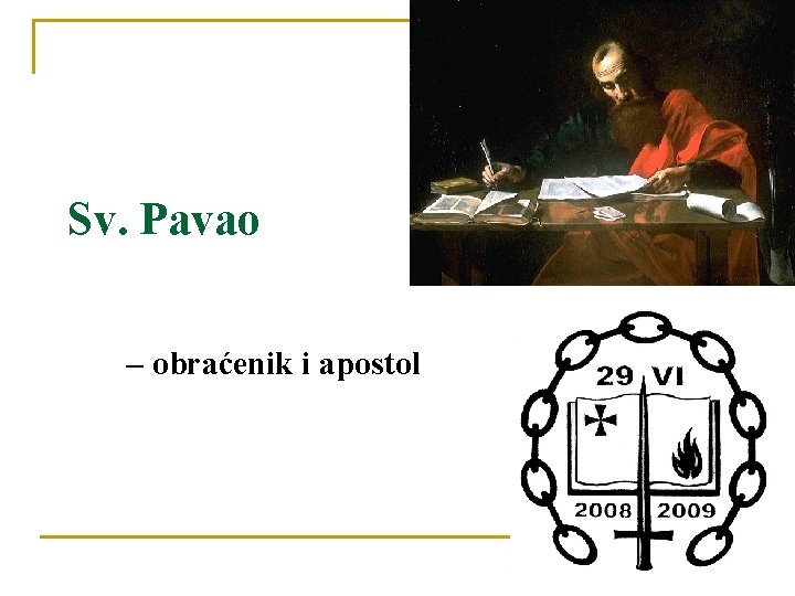 Sv. Pavao – obraćenik i apostol 