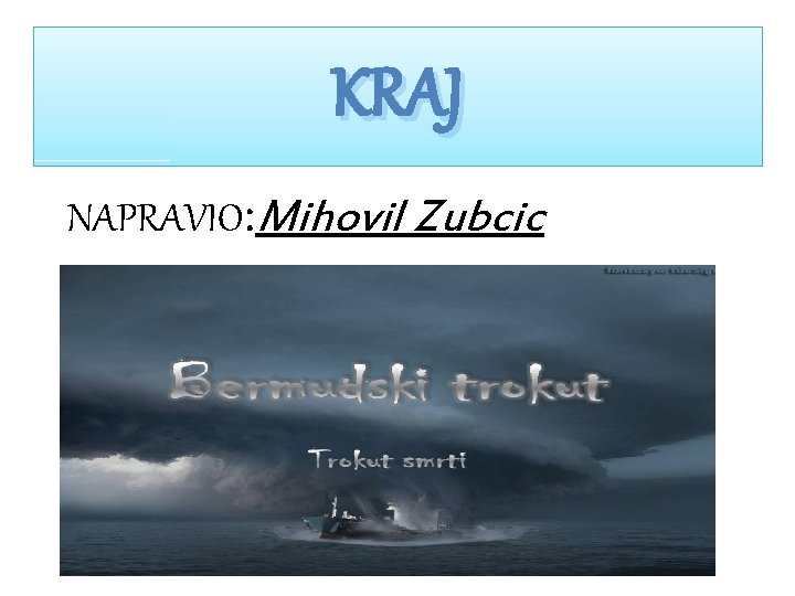 KRAJ NAPRAVIO: Mihovil Zubcic 