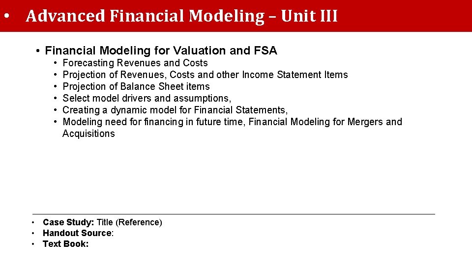  • Advanced Financial Modeling – Unit III • Financial Modeling for Valuation and