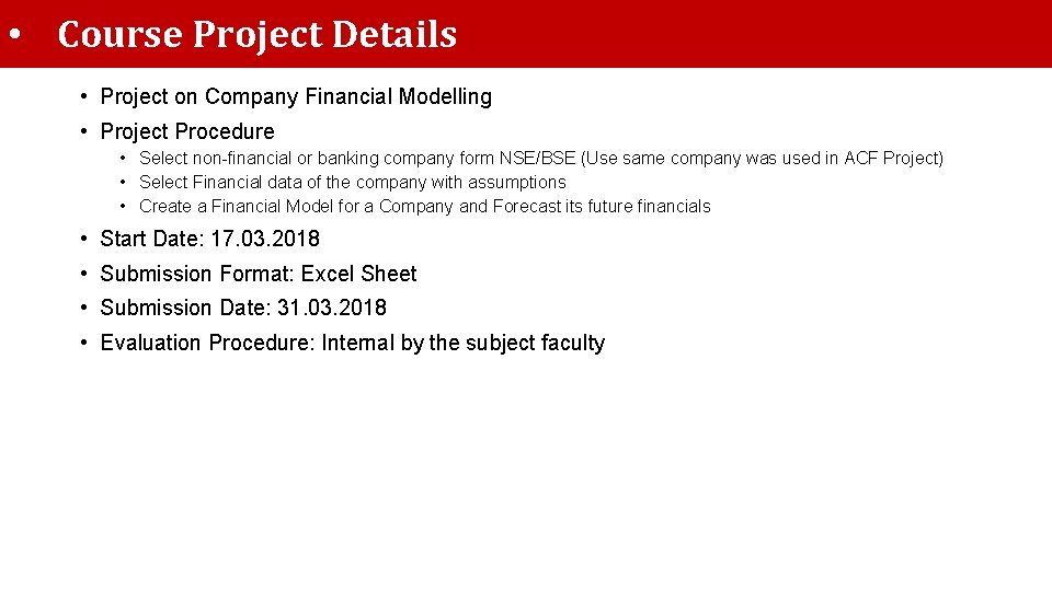  • Course Project Details • Project on Company Financial Modelling • Project Procedure