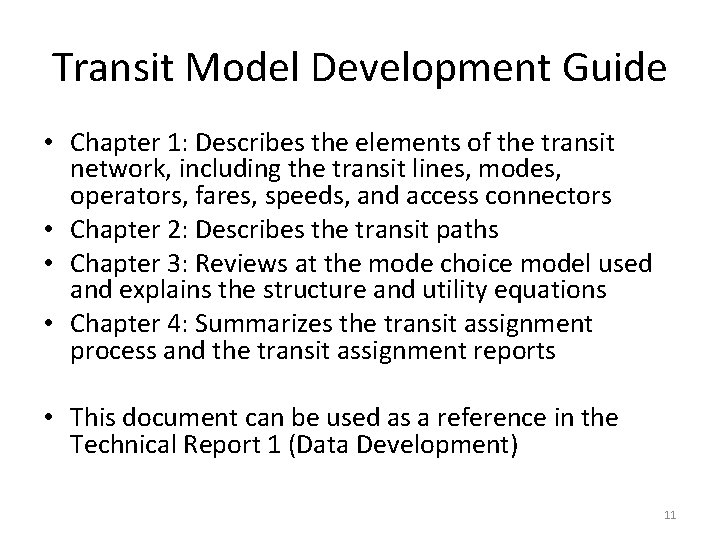 Transit Model Development Guide • Chapter 1: Describes the elements of the transit network, Transit Model Development Guide • Chapter 1: Describes the elements of the transit network,