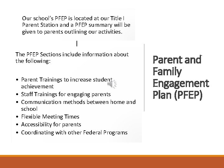Our school’s PFEP is located at our Title I Parent Station and a PFEP