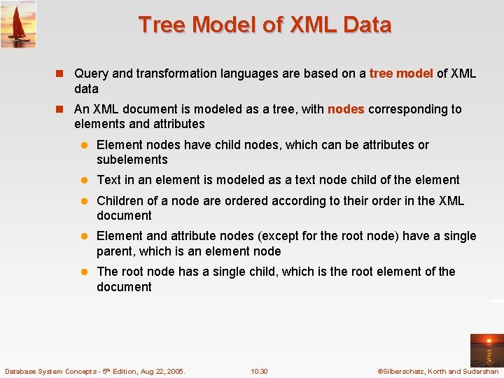 Tree Model of XML Data n Query and transformation languages are based on a