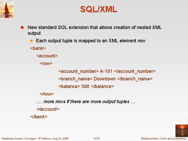 SQL/XML n New standard SQL extension that allows creation of nested XML output l