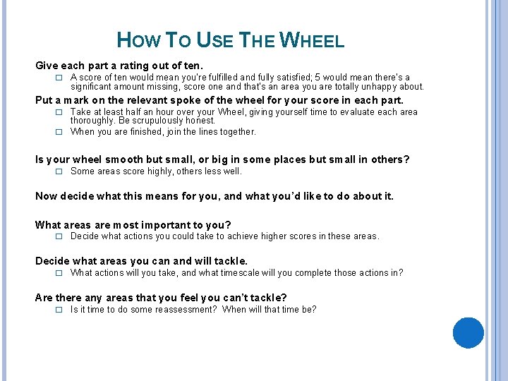 HOW TO USE THE WHEEL Give each part a rating out of ten. �