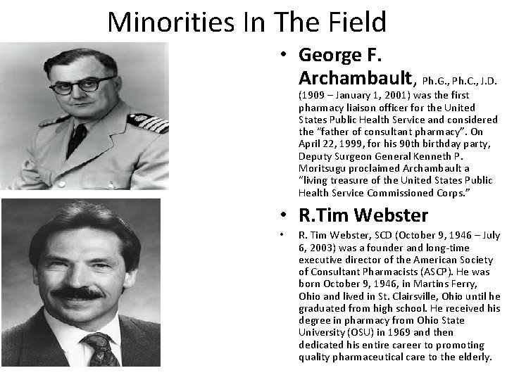 Minorities In The Field • George F. Archambault, Ph. G. , Ph. C. ,