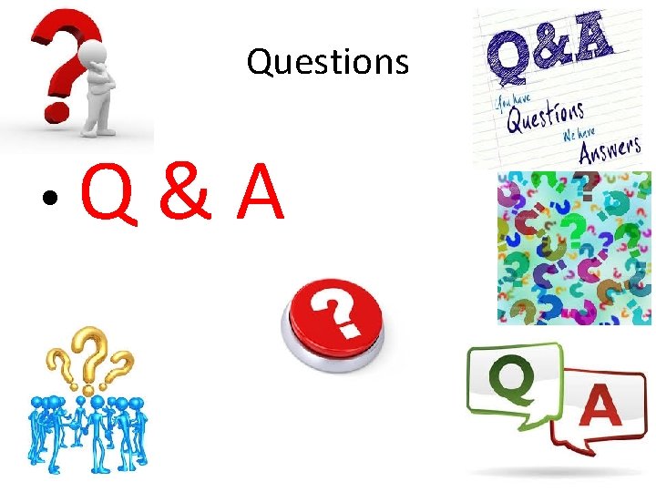 Questions • Q &A 