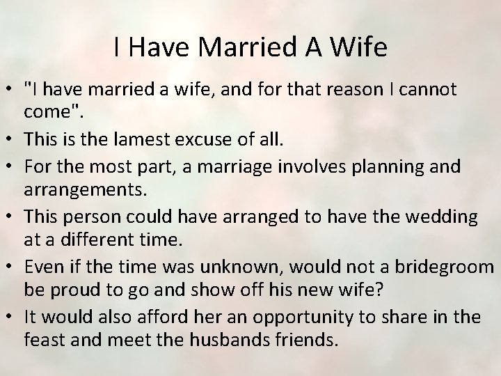 I Have Married A Wife • "I have married a wife, and for that