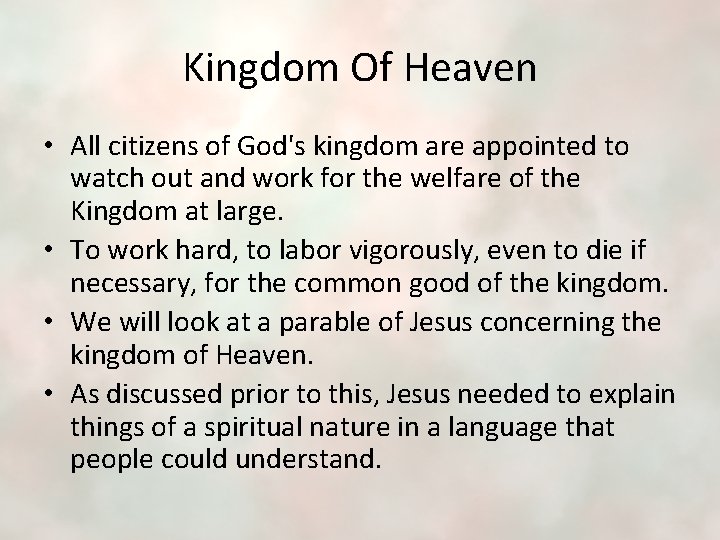 Kingdom Of Heaven • All citizens of God's kingdom are appointed to watch out
