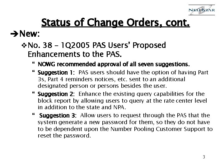 èNew: Status of Change Orders, cont. v. No. 38 – 1 Q 2005 PAS