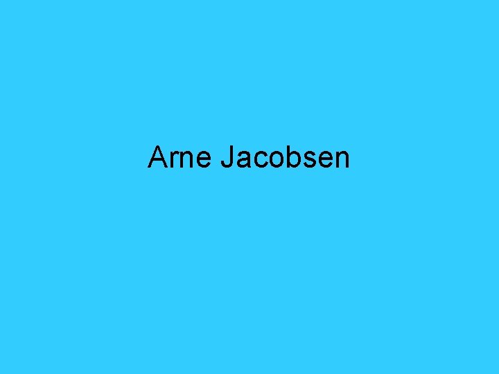 Arne Jacobsen 