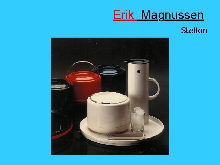 Erik Magnussen Stelton 