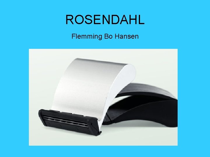 ROSENDAHL Flemming Bo Hansen 