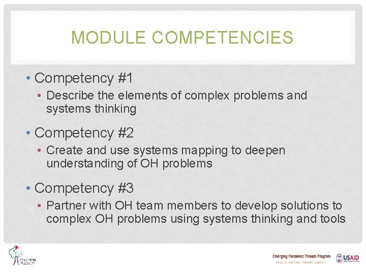 MODULE COMPETENCIES • Competency #1 • Describe the elements of complex problems and systems