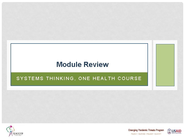 Module Review SYSTEMS THINKING, ONE HEALTH COURSE 