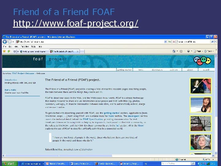 Friend of a Friend FOAF http: //www. foaf-project. org/ 16 
