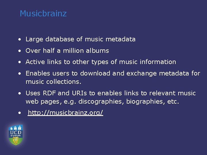 Musicbrainz • Large database of music metadata • Over half a million albums •