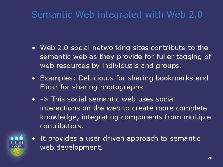 Semantic Web integrated with Web 2. 0 • Web 2. 0 social networking sites